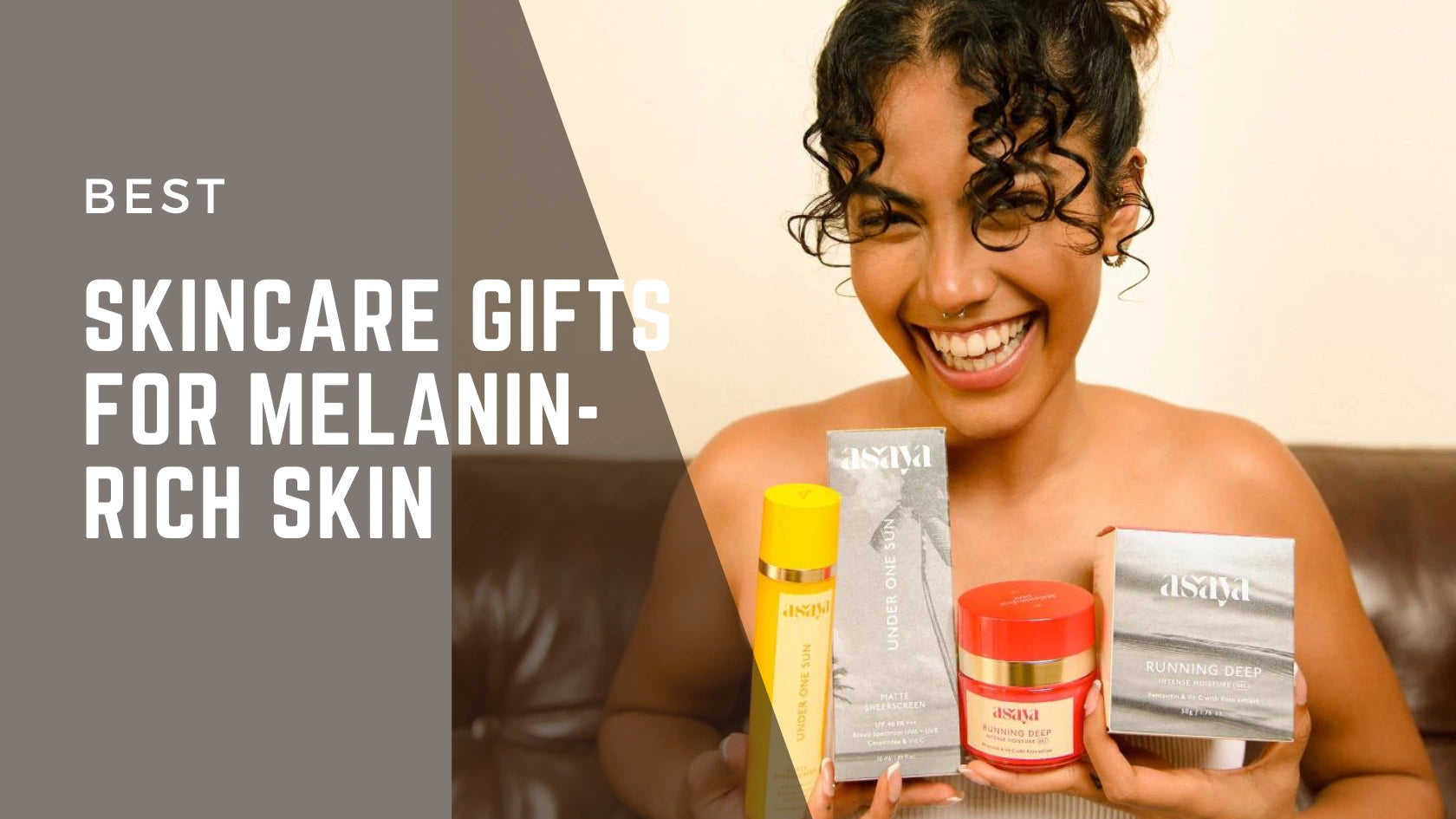 Ultimate guide: Skincare gift ideas for Melanin-rich complexions