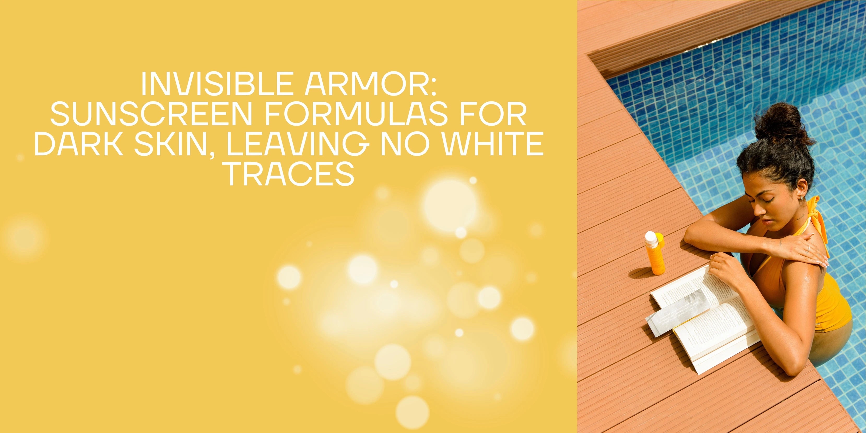 Sunscreen for Melanin-Rich Skin: No White Residue Formulas