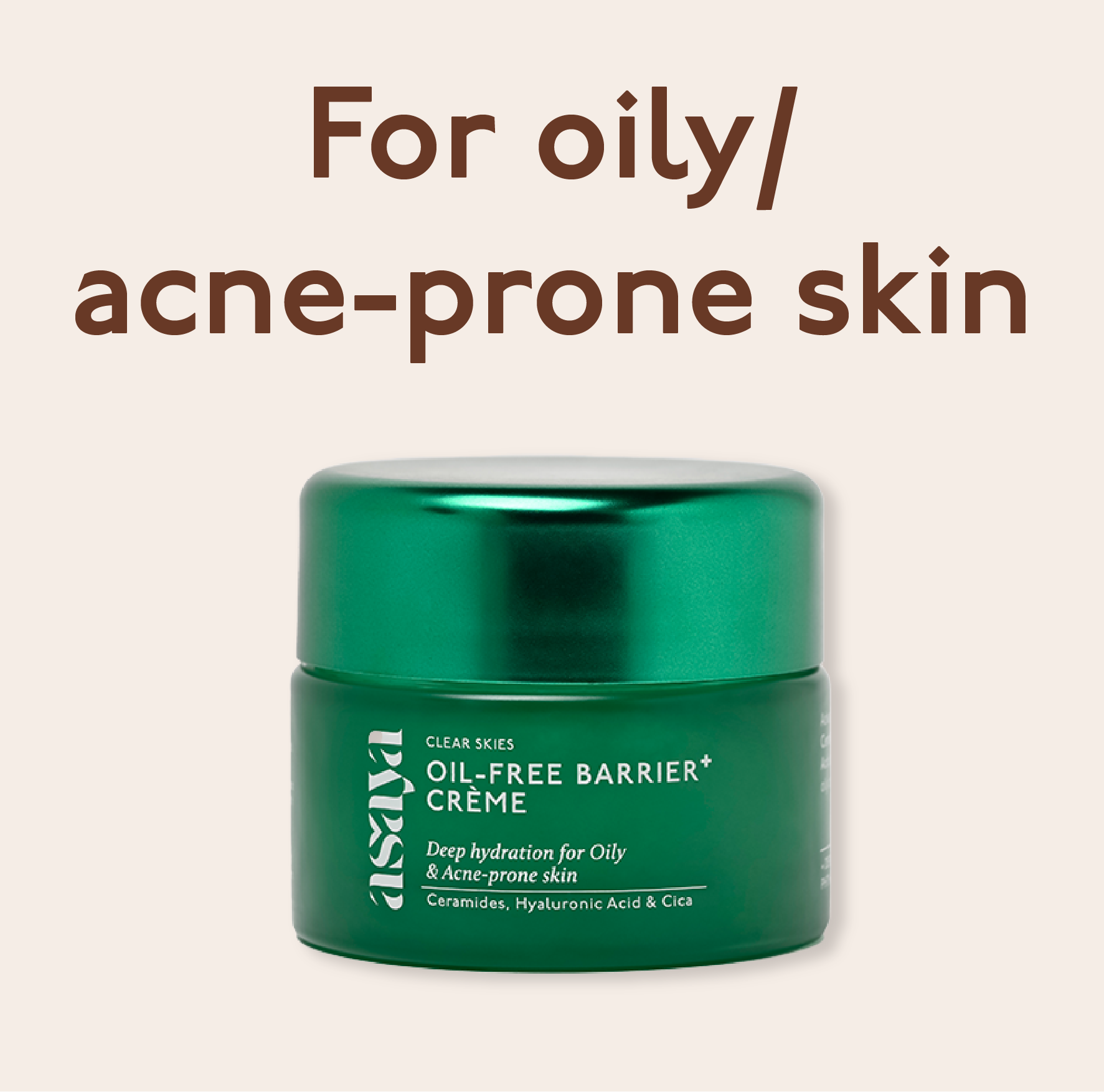 Oil-Free Barrier+ Crème - Barrier Repair &amp; Hydrating Moisturizer - For Oily &amp; Acne Prone Skin